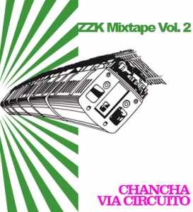 ZZK Mixtape Vol 2 - Chancha Vía Circuito